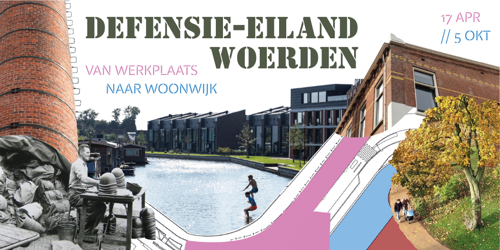 Defensie-eiland Woerden, van Werkplaats naar Woonwijk